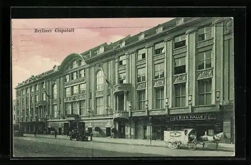 AK Berlin-Schöneberg, Berliner Eispalast, Strassenansicht mit Gasthaus Bierhalle