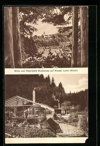 AK Lorch /Württ., Kloster Lorch, Wald-Cafe Muckensee