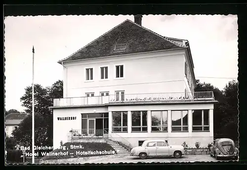 AK Bad Gleichenberg, Hotel Wallnerhof, Hotelfachschule