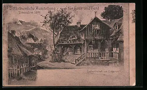 AK Dresden, Volksthümliche Ausstellung für Haus und Herd 1899, Gastwirtschaft zum Erbgericht