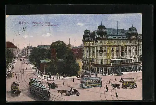 AK Berlin, Potsdamer Platz mit Hotel Der Fürstenhof, Strassenbahn