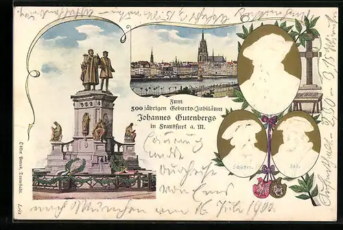 Präge-AK Frankfurt a. M., 500jähriger Geburtstag Johannes Gutenbergs 1900, Denkmal, Panorama der Stadt, Portrait