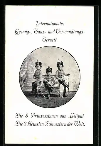 AK Internationales Gesang-, Tanz- und Verwandlungs-Terzett, Die 3 Prinzessinnen aus Liliput, Liliputaner