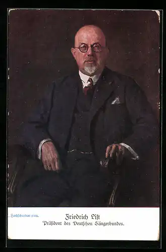 AK Wien, Portrait Friedrich List, Präsident des Deutschen Sängerbundes, 10. Deutsches Sängerbundesfest 1928