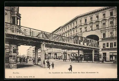 AK Berlin-Schöneberg, Die Durchfahrt der Hochbahn durch das Haus Bülowstrasse 70