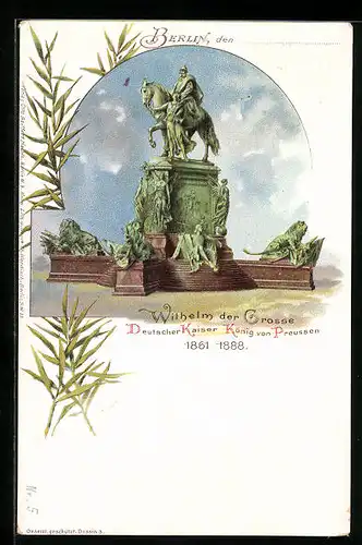 Lithographie Ganzsache PP E3 /02: Berlin, Denkmal Wilhelm der Grosse, Deutscher Kaiser und König von Preussen 1861-1888