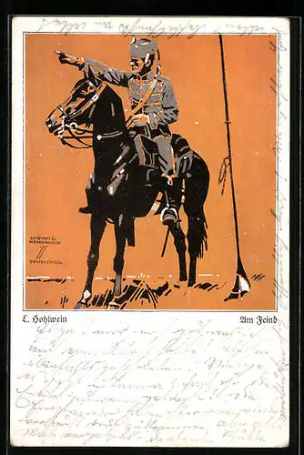 Künstler-AK Ludwig Hohlwein: Husar auf Pferd, Am Feind