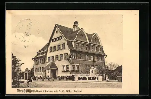 AK Grosssüssen, Neues Schulhaus mit J. B. Fischer Denkmal