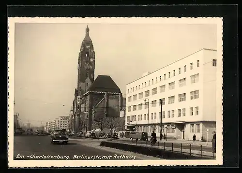 AK Berlin-Charlottenburg, Berlinerstrasse mit Rathaus