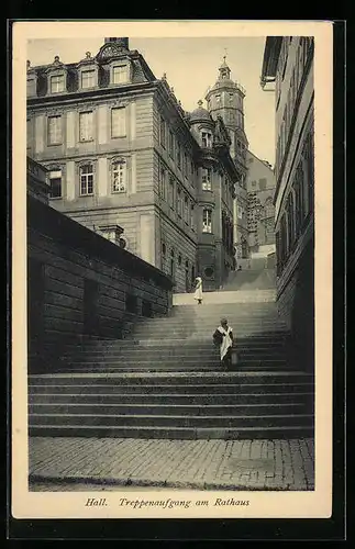 AK Hall, Treppenaufgang am Rathaus