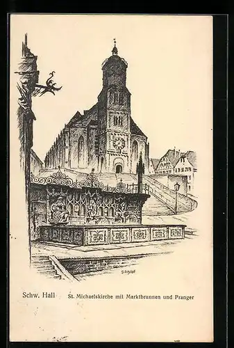 AK Schw. Hall, St. Michaelskirche mit Marktbrunnen und Pranger