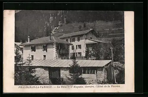 AK Pralognan-la-Vanoise, La Villa et le Magasin, derrière, l`Hôtel de la Vanoise