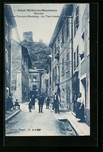 AK Saint-Michel-de-Maurienne, Rue Francois-Rostaing, La Tour ronde