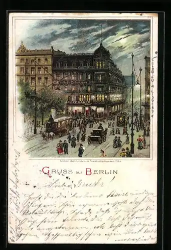 Lithographie Berlin, Unter den Linden- und Friedrichstrassen-Ecke