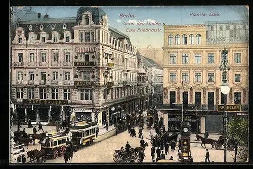 AK Berlin, Unter den Linden, Ecke Friedrichstrasse