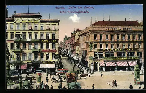 AK Berlin, Unter den Linden, Ecke Friedrichstrasse mit Victoria Café