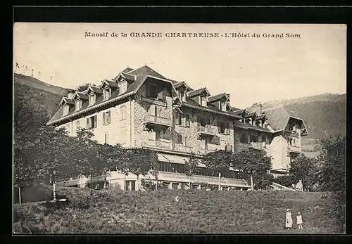 AK Chartreuse, Massiv de la Grande Chartreuse, L`Hotel du Grand Som