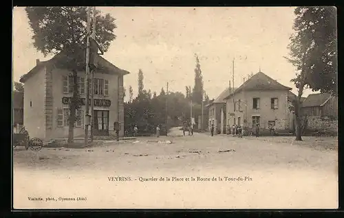 AK Veyrins, Quartier de la Place et la Route de la Tour-du-Pin