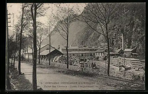 AK Livet-et-Gavet, Compagnie Universelle d`Acétylène, Usine des Clavaux, Quais d`expéditions