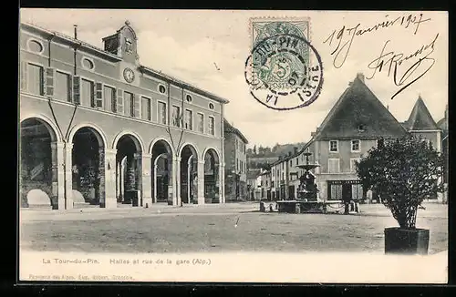 AK La Tour-du-Pin, Halles et rue de la gare