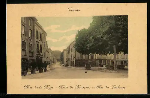 AK Crémieu, Place de la Poype, Route de Bourgoin, ou Rue du Faubourg