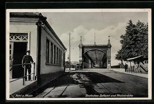 AK Kehl a. Rh., Deutsches Zollamt und Rheinbrücke, Grenze