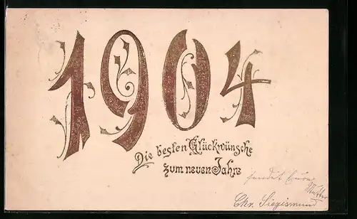 AK Jahreszahl 1904, Glückwünsche zum neuen Jahre