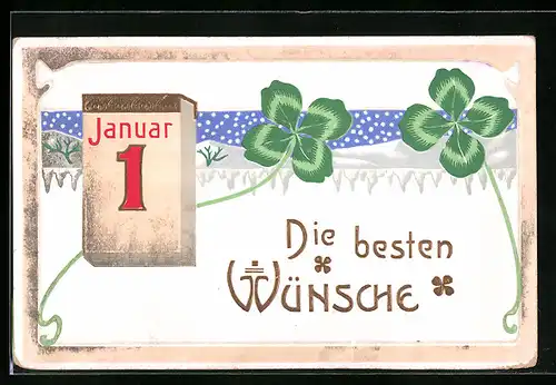 AK Die besten Wünsche, Kleeblätter mit Kalenderblatt