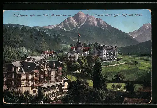 AK Igls, Hotel Maximilian, Grand Hotel Igler Hof und Serles