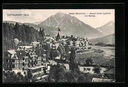AK Igls, Hotel Maximilian, Grand Hotel Iglerhof mit Serles