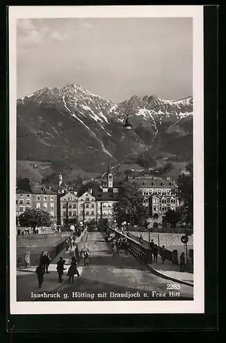 AK Innsbruck, Ortsansicht gegen Hötting mit Brandjoch und Frau Hitt