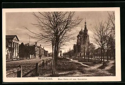 AK Brest-Litowsk, Blaue Kirche mit russ. Gymnasium