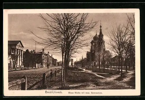 AK Brest-Litowsk, Blick zur Blauen Kirche mit russ. Gymnasium