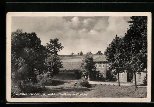 AK Grossbreitenbach /Thür. Wald, Gasthaus Wallbrücke mit Umgebung