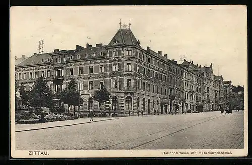 AK Zittau, Bahnhofstrasse mit Restaurant und Haberkorndenkmal