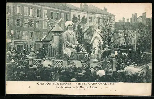 AK Chalon-sur-Saone, Fêtes du Carnaval 1927, Le Semeuse et le Bas de Laine, Fasching