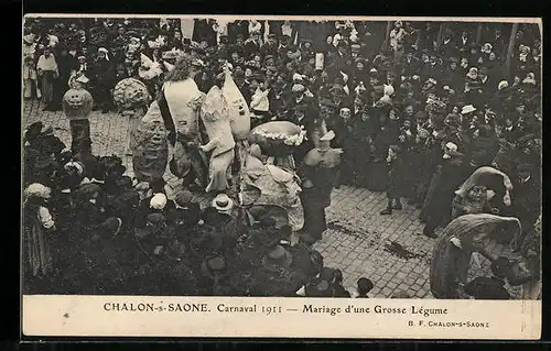 AK Chalon-s-Saone, Carnaval 1911, Mariage d`une Grosse Légume, Fasching