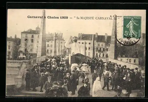 AK Chalon, Carnaval 1909, Sa Majesté Carnaval III, Fasching