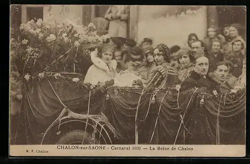 AK Chalon-sur-Saone, Carnaval 1931, La Reine de Chalon, Fasching