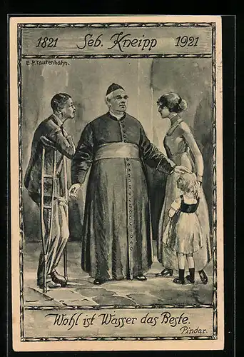Künstler-AK Sebastian Kneipp, 1921, Wohl ist Wasser das Beste.