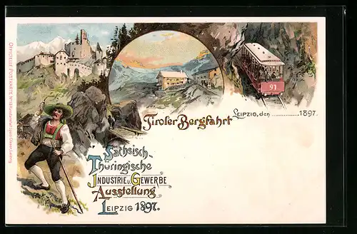 Lithographie Leipzig, Sächsisch-Thüringische Industrie & Gewerbe Ausstellung 1897, Tiroler Bergfahrt, Bergbahn