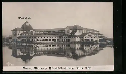 AK Berlin, Armee-, Marine- u. Kolonial-Ausstellung 1907, Blick auf Marinehalle