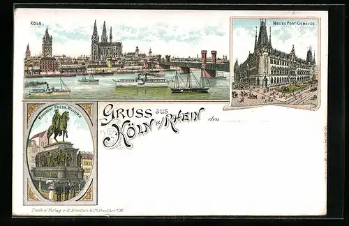 Lithographie Köln /Rhein, Neues Post-Gebäude, Monument Friedri. Wilhelm III., Flusspartie