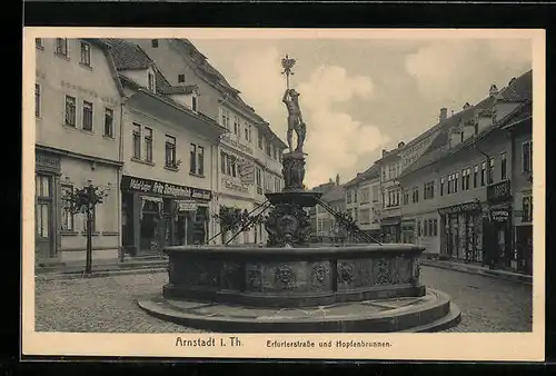 AK Arnstadt i. Th., Erfurterstrasse und Hopfenbrunnen