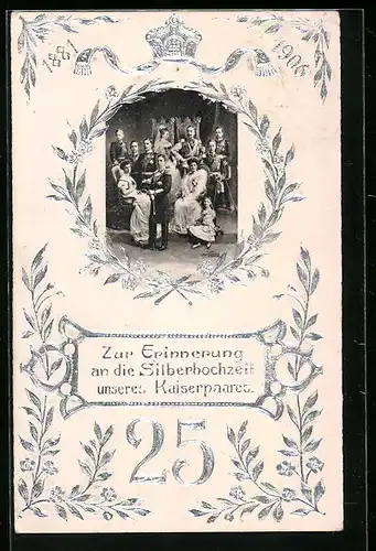 Präge-AK Zur Erinnerung an die Silberhochzeit unseres Kaiserpaares, 25 Jahre, Familienportrait