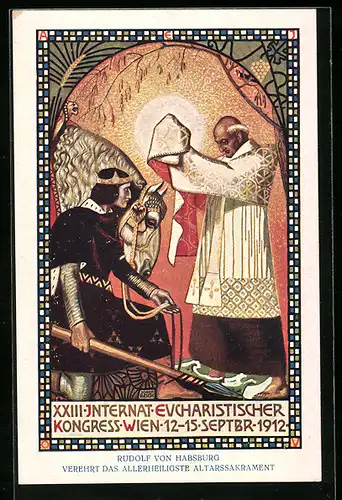 Künstler-AK Wien, XXIII. Internat. Eucharistischer Kongress 1912, Rudolf von Habsburg