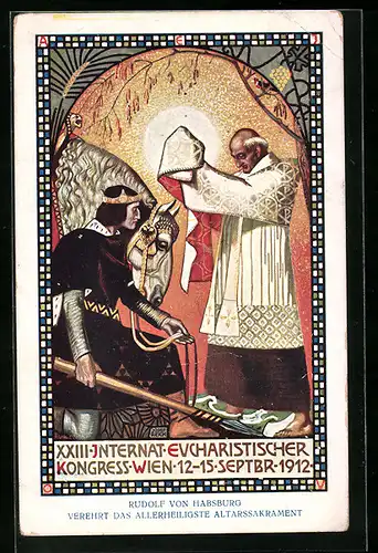Künstler-AK Wien, XXIII. Internat. Eucharistischer Kongress 1912, Rudolf von Habsburg