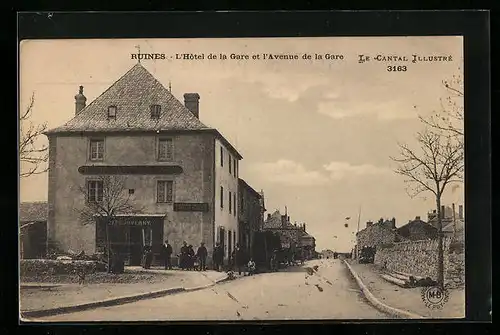 AK Ruines, l'Hotel de la Gare et l'Avenue de la Gare