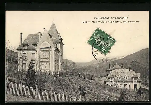 AK Vic-sur-Cère, le Chateau de Castelblanc