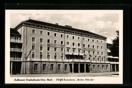 AK Friedrichroda i. Thür., FDGB-Ferienheim Walter Ulbricht